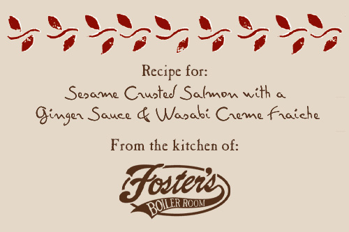 recipe card foster's boiler room sesame crusted salmon